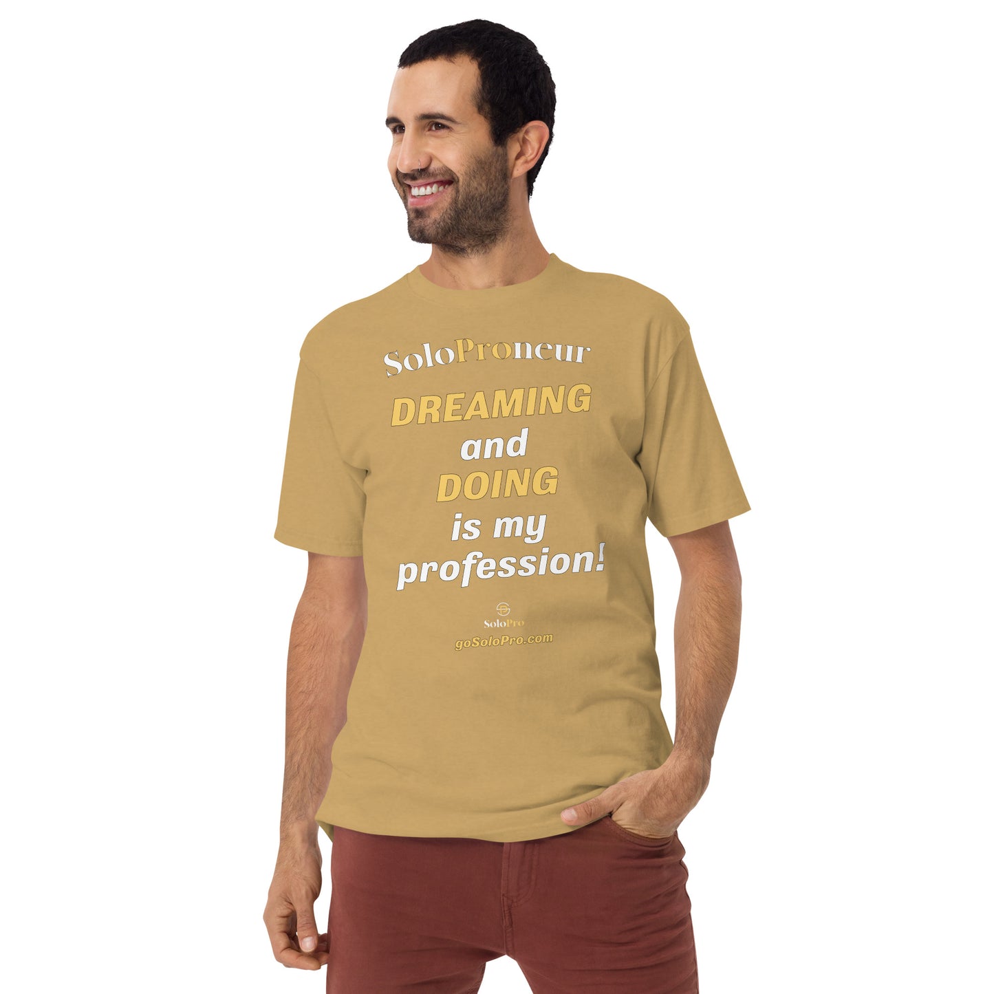 "DREAMING AND DOING is my Profession" - Men’s premium heavyweight tee
