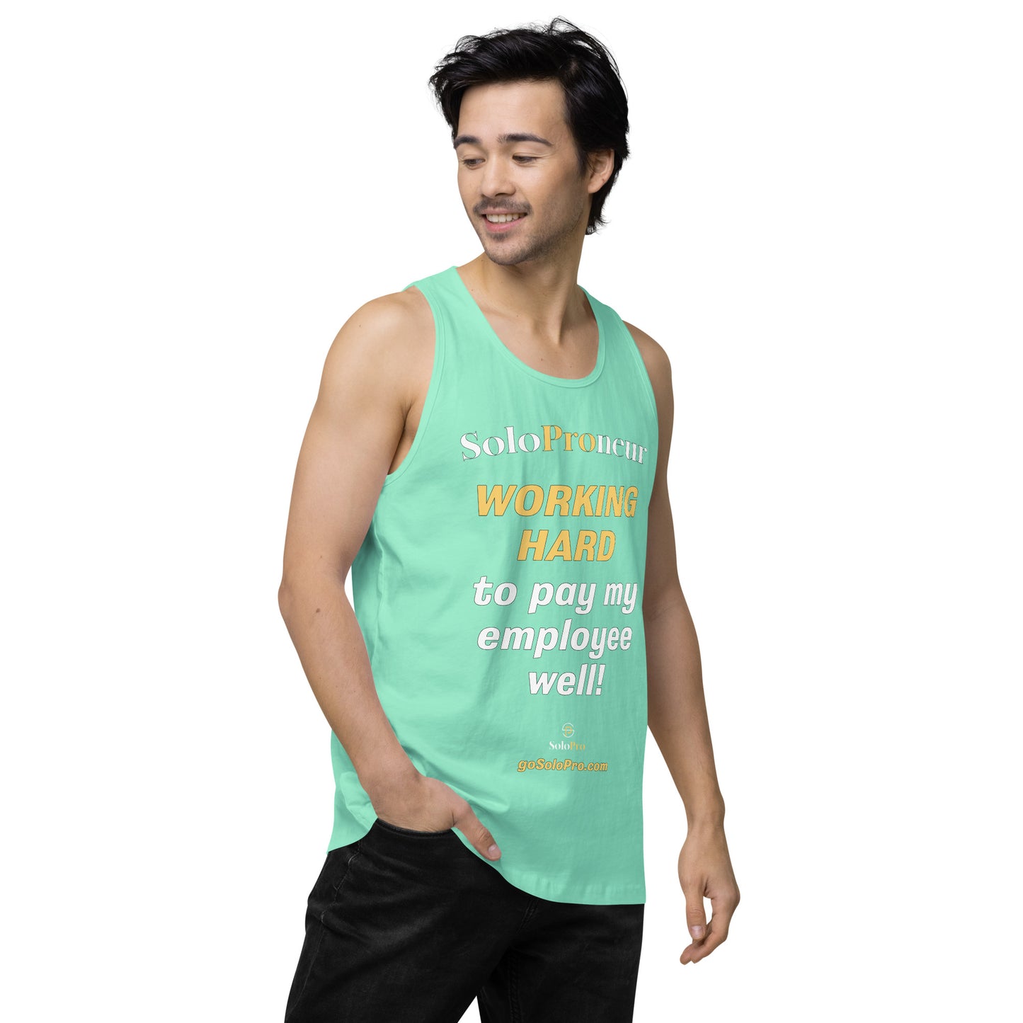 "Working Hard to Pay My Employee Well" - Men’s premium tank top