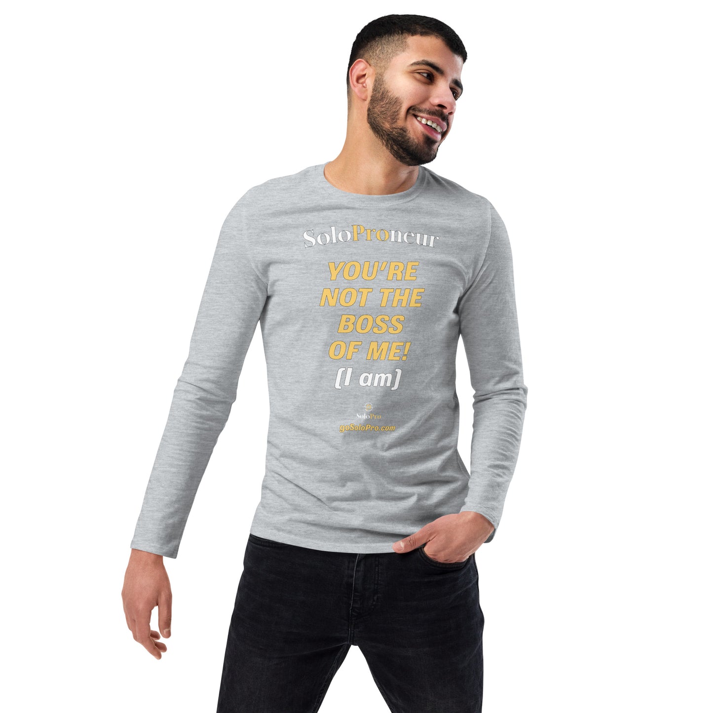 "You're Not the Boss of Me!" - Unisex fashion long sleeve shirt