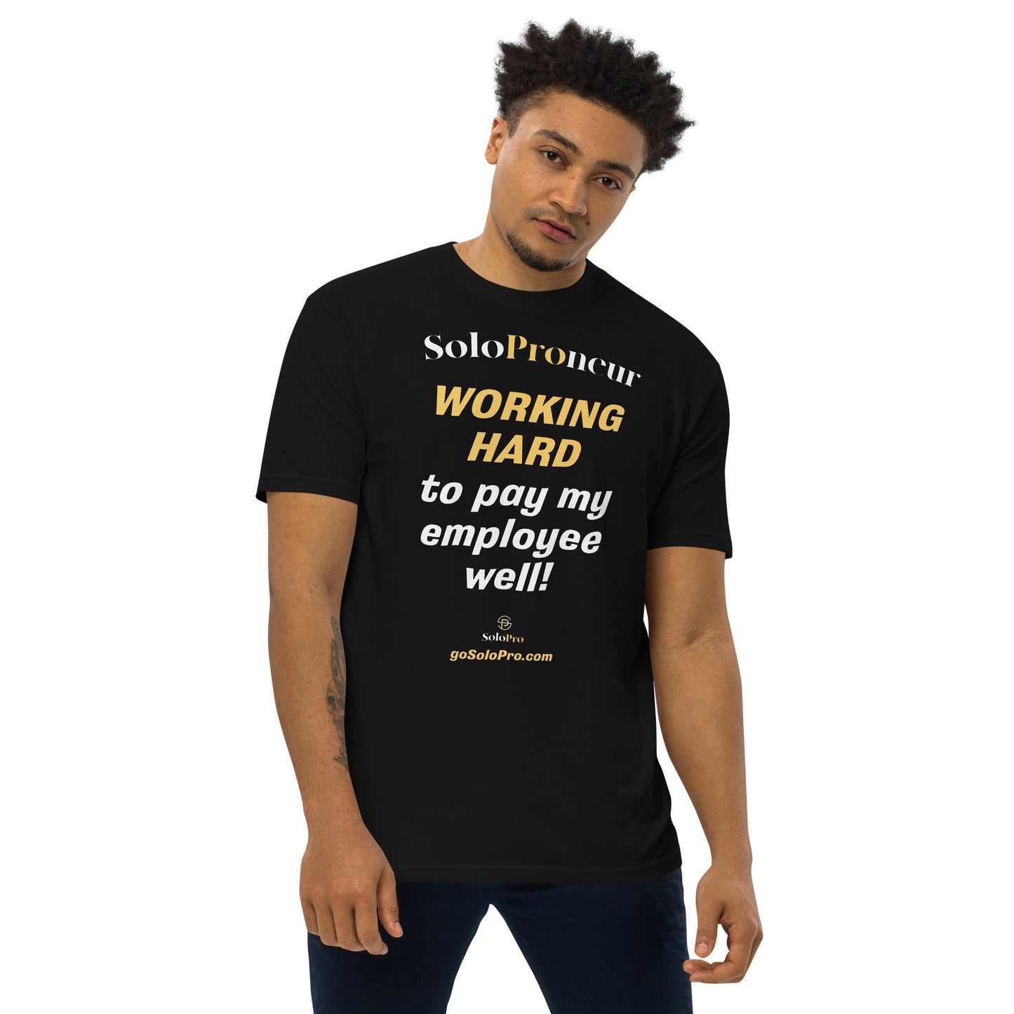 "Working Hard to Pay My Employee Well" - ﻿Men’s premium heavyweight tee