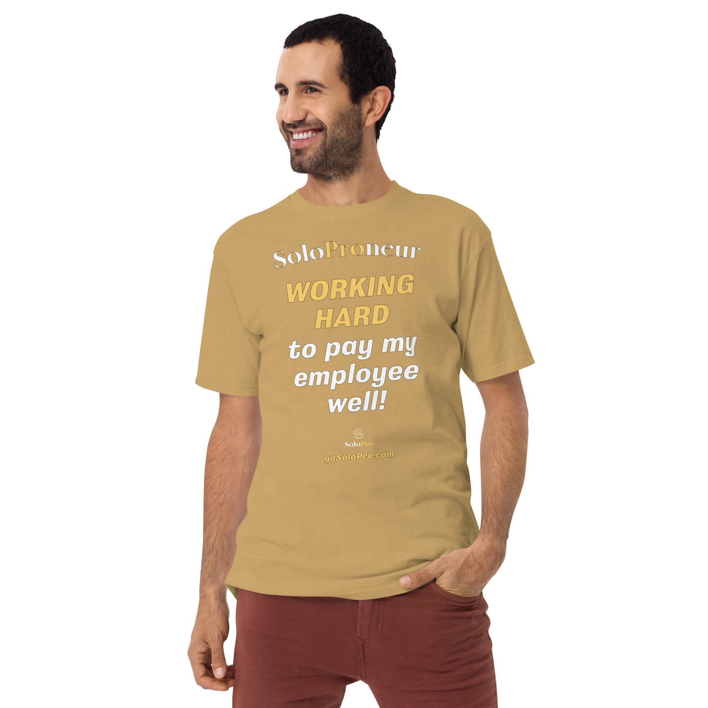 "Working Hard to Pay My Employee Well" - ﻿Men’s premium heavyweight tee