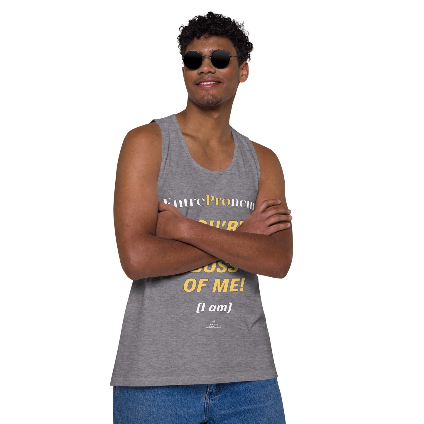 "You're Not the Boss of Me! (I am)" Men’s premium tank top (entrepreneur)