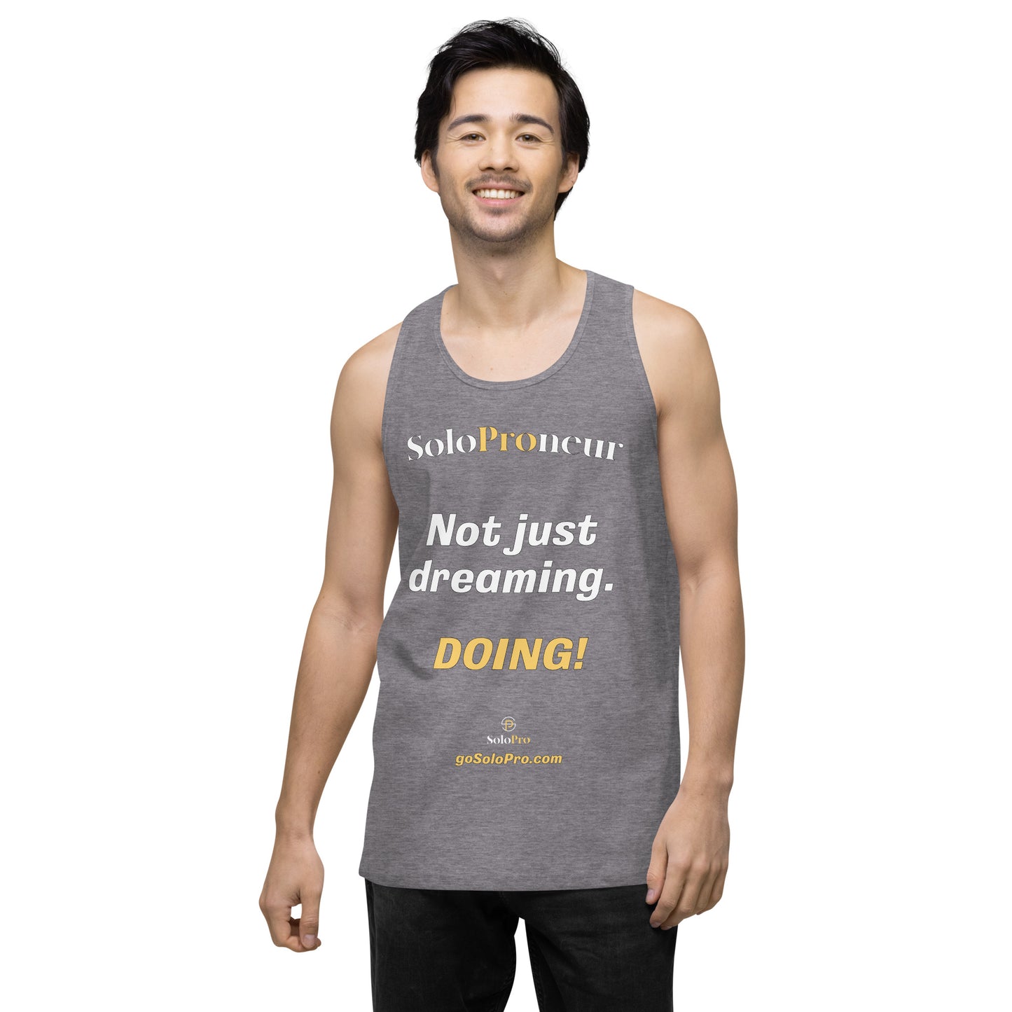"Not just dreaming. Doing!" - Men’s premium tank top