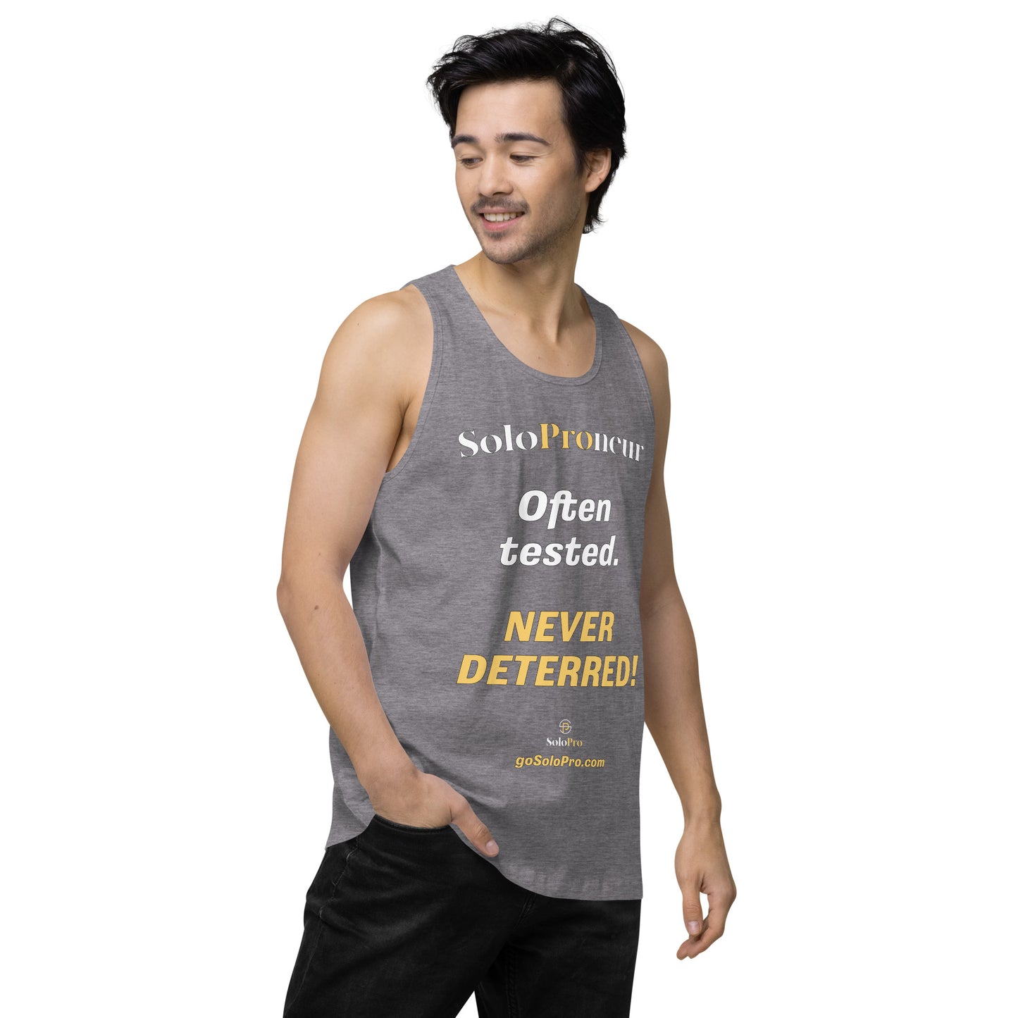 "Often tested. NEVER DETERRED!" - Men’s premium tank top