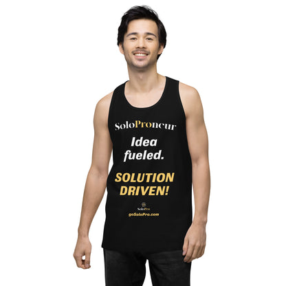 "Idea fueled. SOLUTION DRIVEN!" - Men’s premium tank top