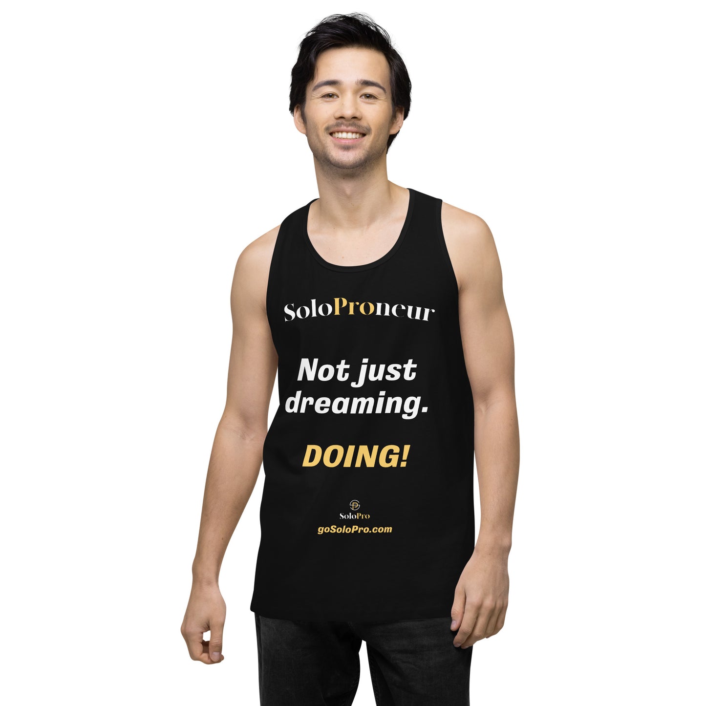 "Not just dreaming. Doing!" - Men’s premium tank top