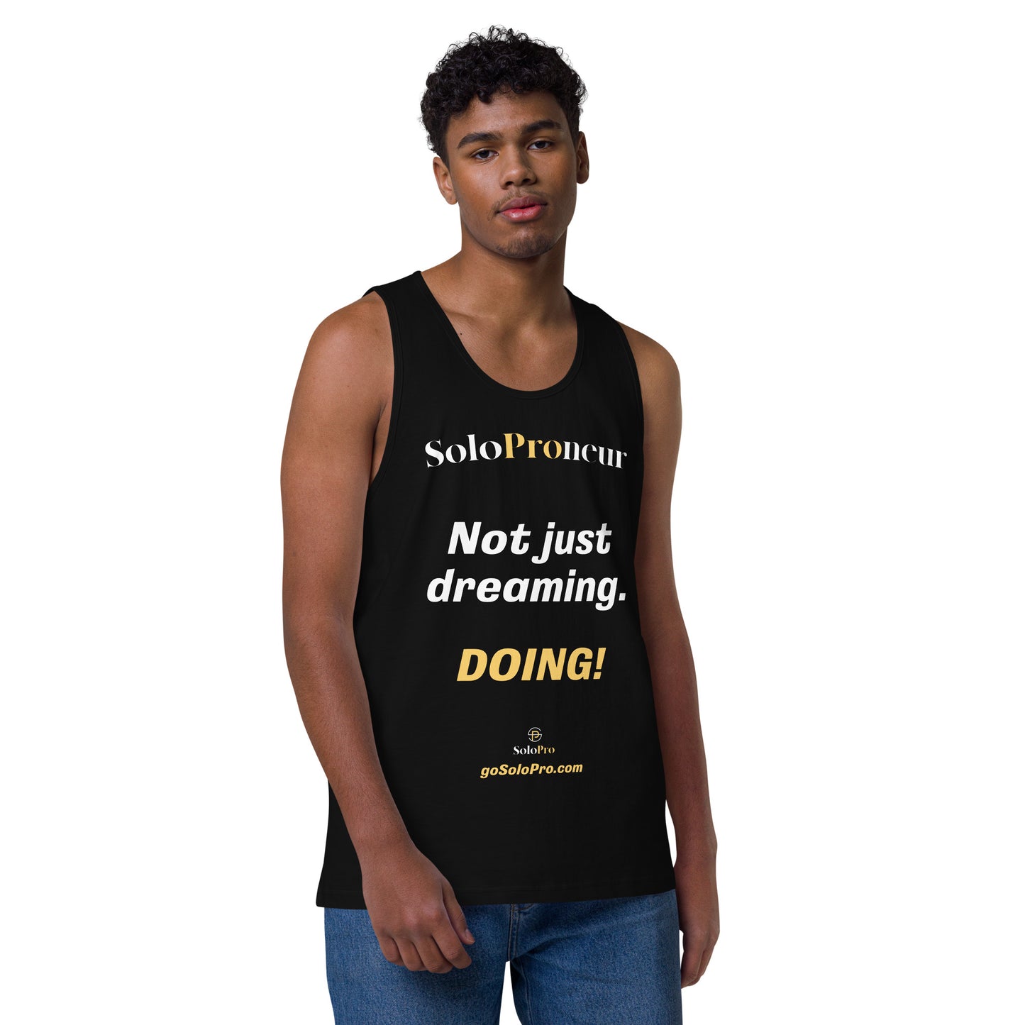 "Not just dreaming. Doing!" - Men’s premium tank top