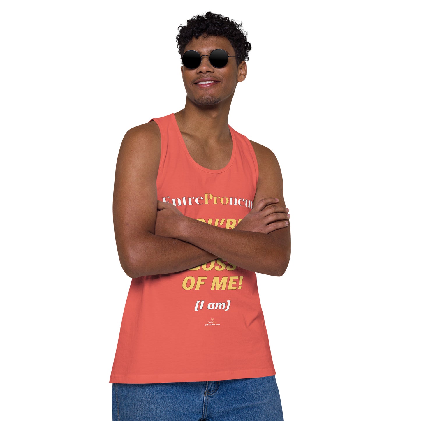 "You're Not the Boss of Me! (I am)" Men’s premium tank top (entrepreneur)