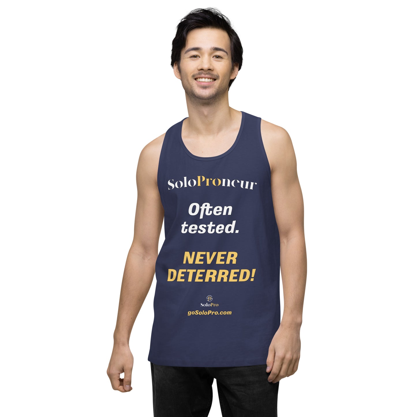 "Often tested. NEVER DETERRED!" - Men’s premium tank top