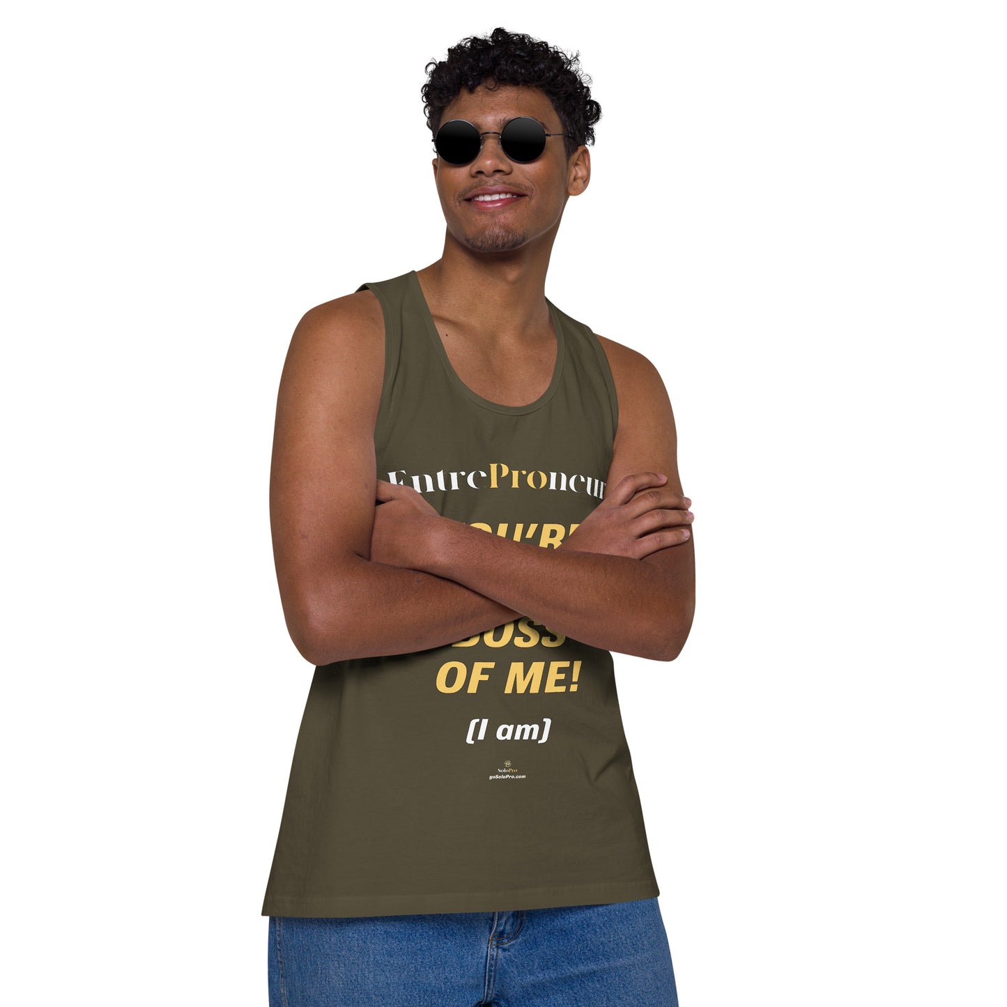 "You're Not the Boss of Me! (I am)" Men’s premium tank top (entrepreneur)