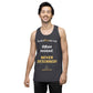 "Often tested. NEVER DETERRED!" - Men’s premium tank top