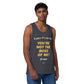 "You're Not the Boss of Me! (I am)" Men’s premium tank top (entrepreneur)
