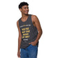 "You're Not the Boss of Me! (I am)" Men’s premium tank top (entrepreneur)