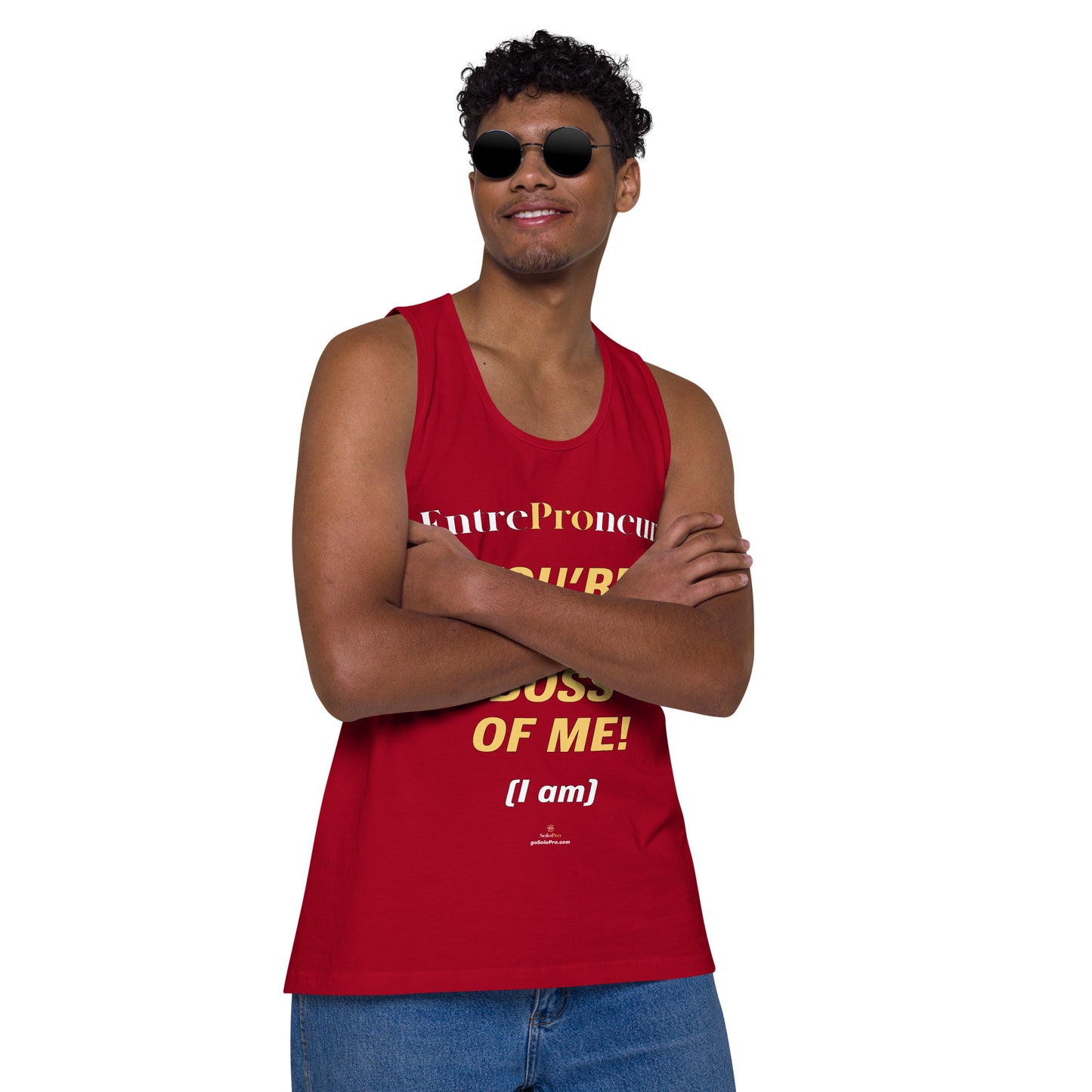 "You're Not the Boss of Me! (I am)" Men’s premium tank top (entrepreneur)