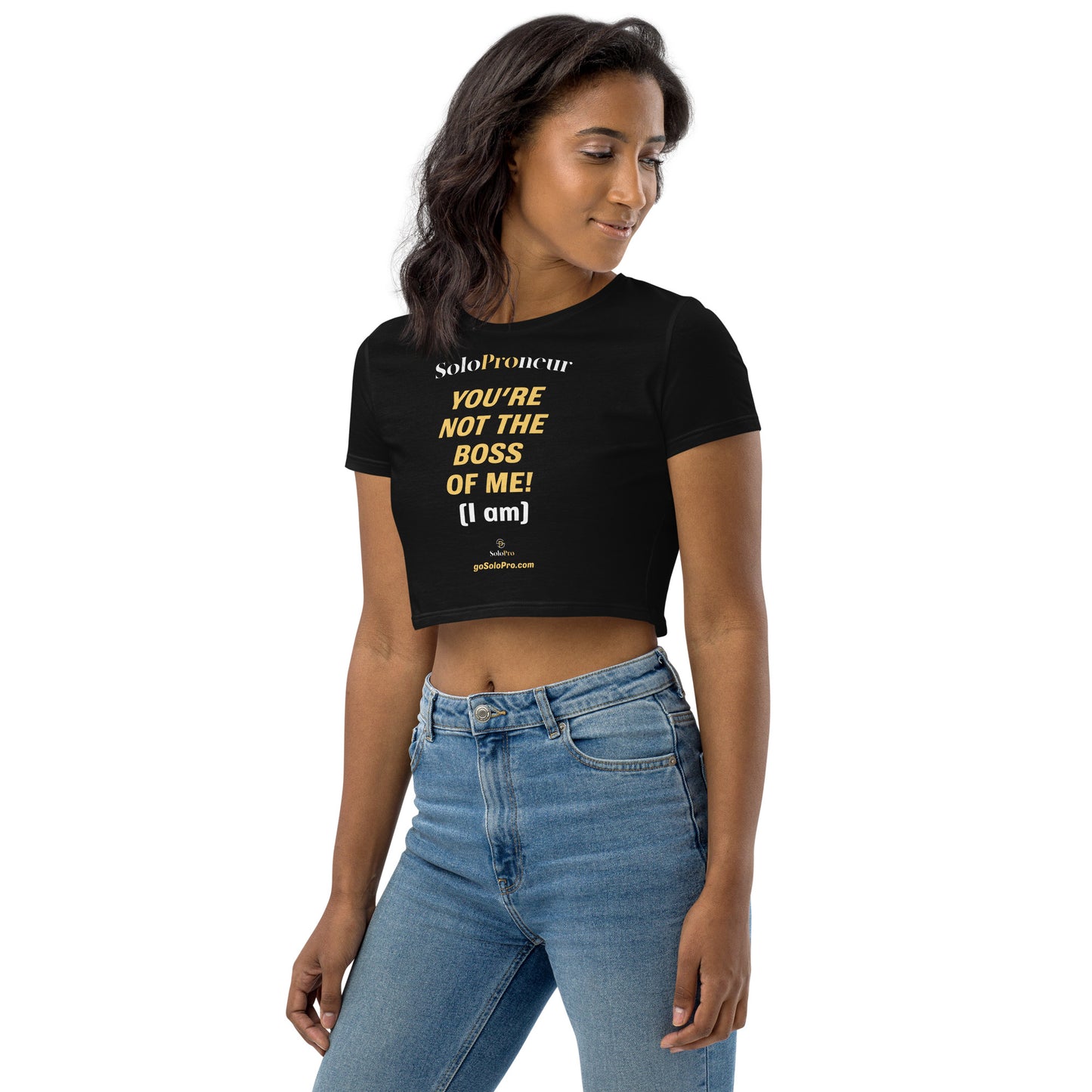 "You're Not the Boss of Me!" - Organic Crop Top