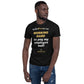 "Working Hard to Pay My Employee Well" - ﻿Short-Sleeve Unisex T-Shirt
