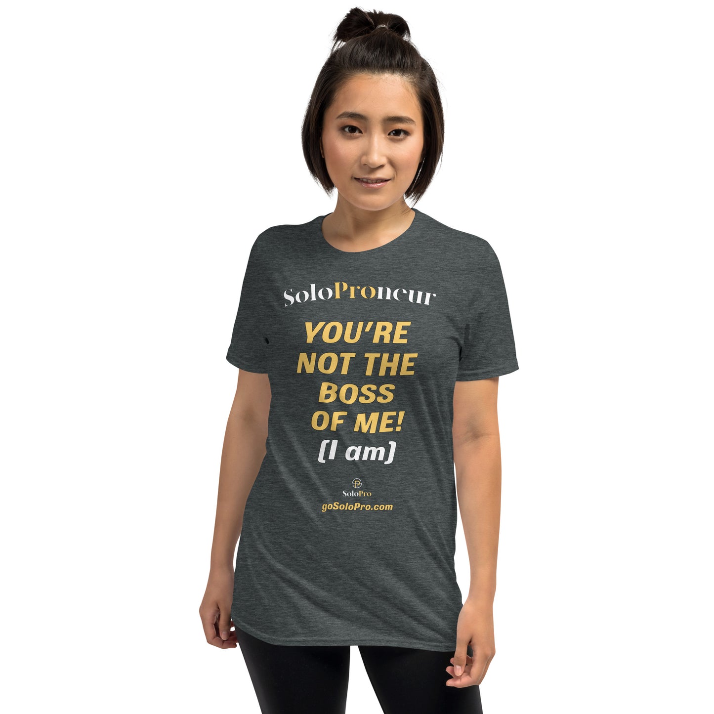 "You're Not the Boss of Me!" - Short-Sleeve Unisex T-Shirt