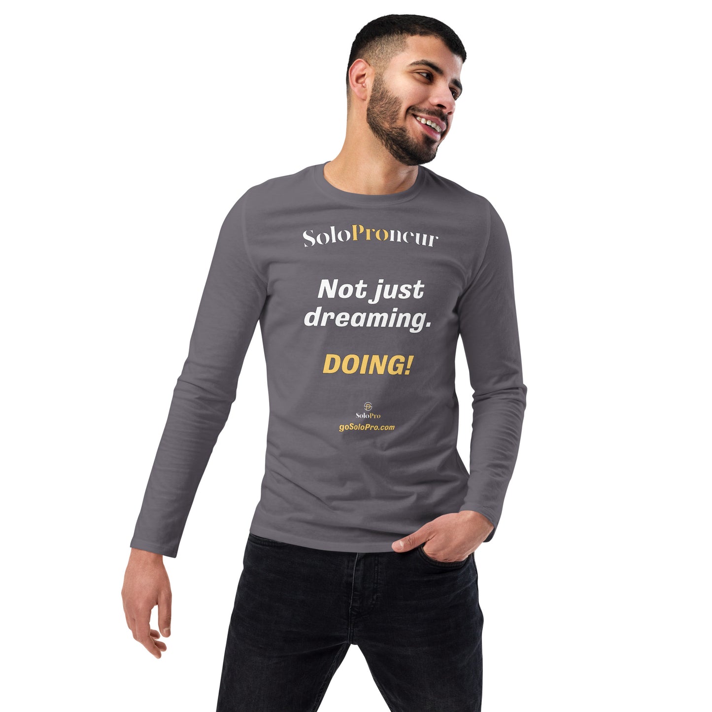"Not just dreaming. Doing!" - Unisex fashion long sleeve shirt
