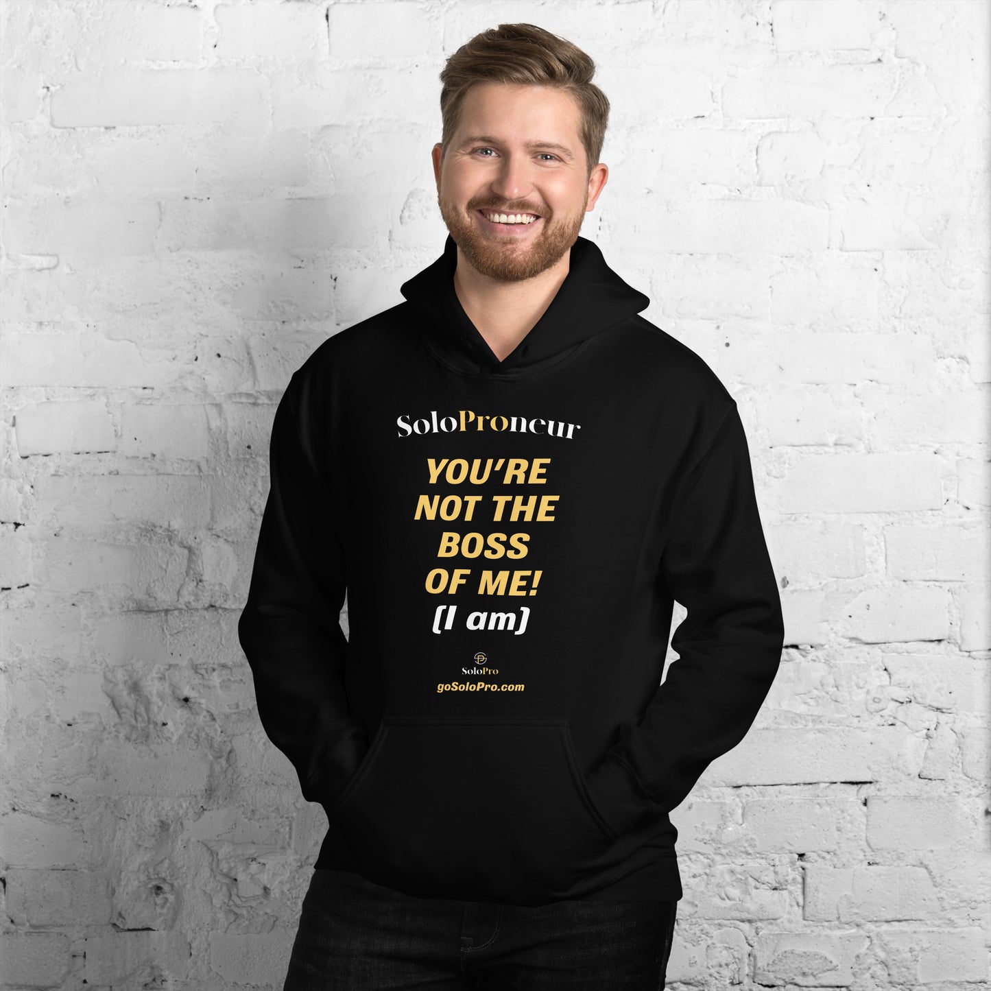 "You're Not the Boss of Me!" - Unisex Hoodie