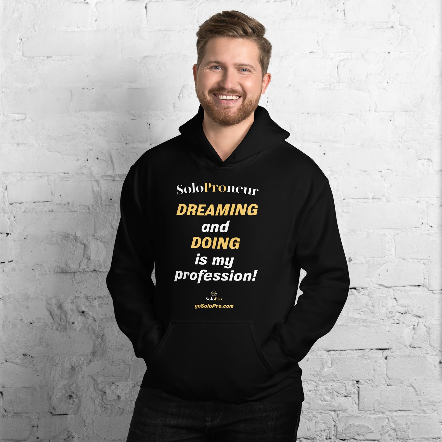 "DREAMING and DOING is my profession" - Unisex Hoodie