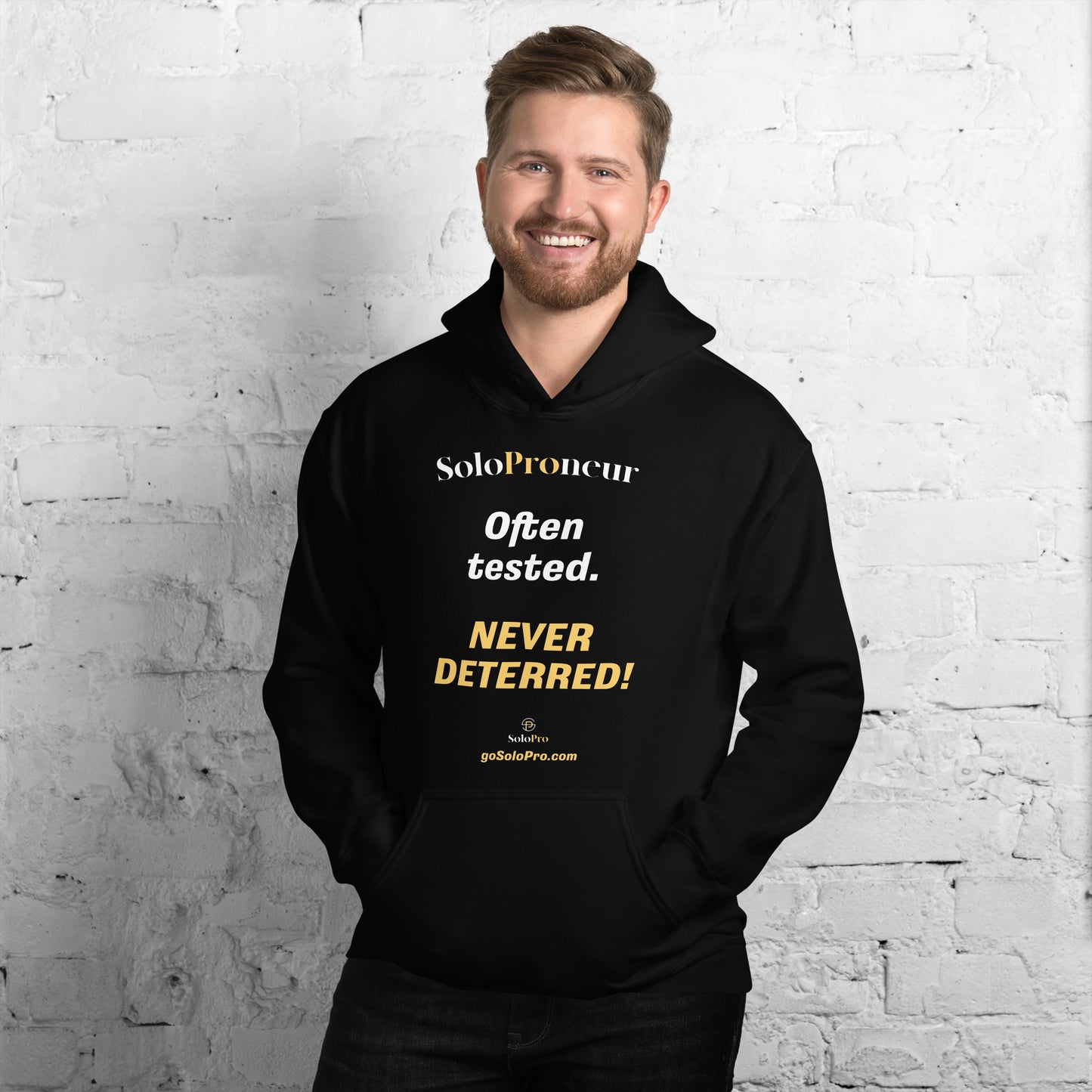 "Often tested. NEVER DETERRED!" - Unisex Hoodie