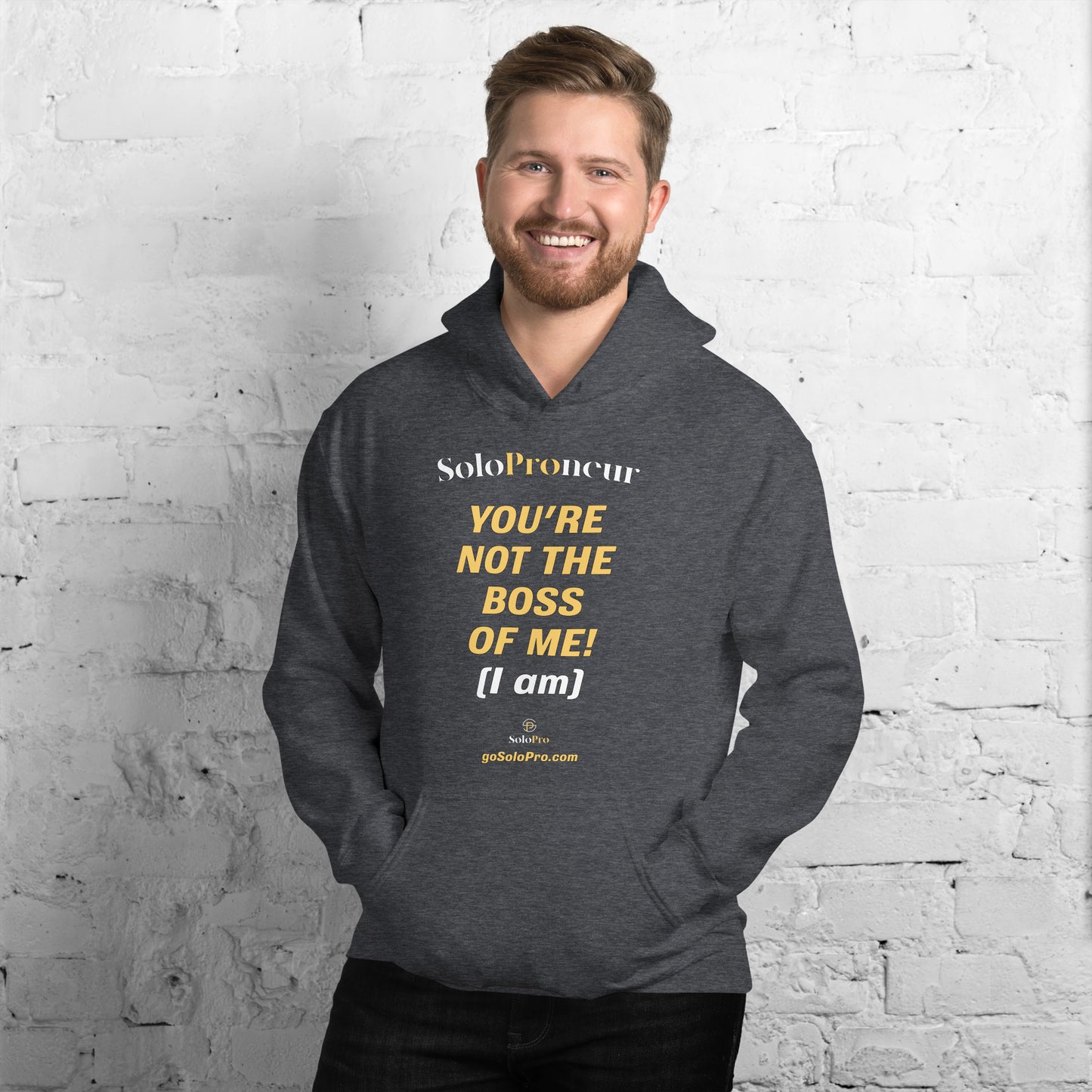 "You're Not the Boss of Me!" - Unisex Hoodie