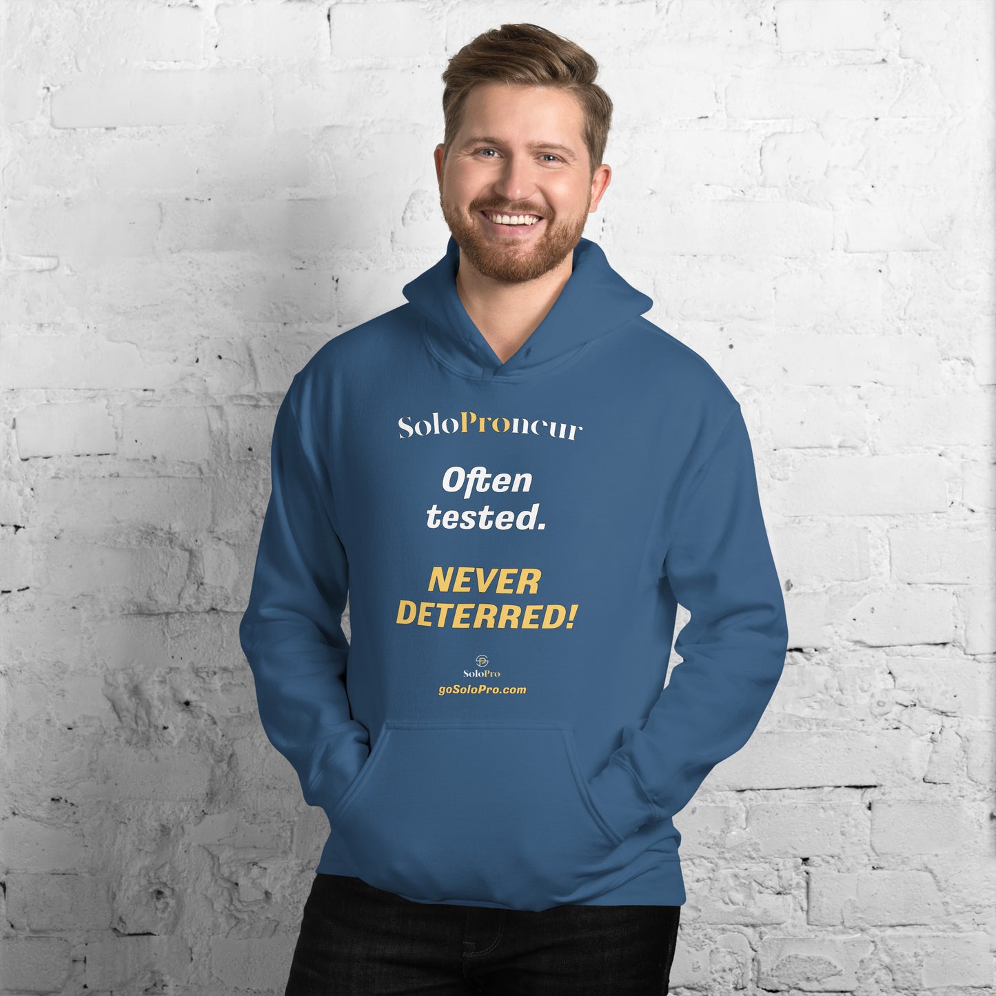 "Often tested. NEVER DETERRED!" - Unisex Hoodie