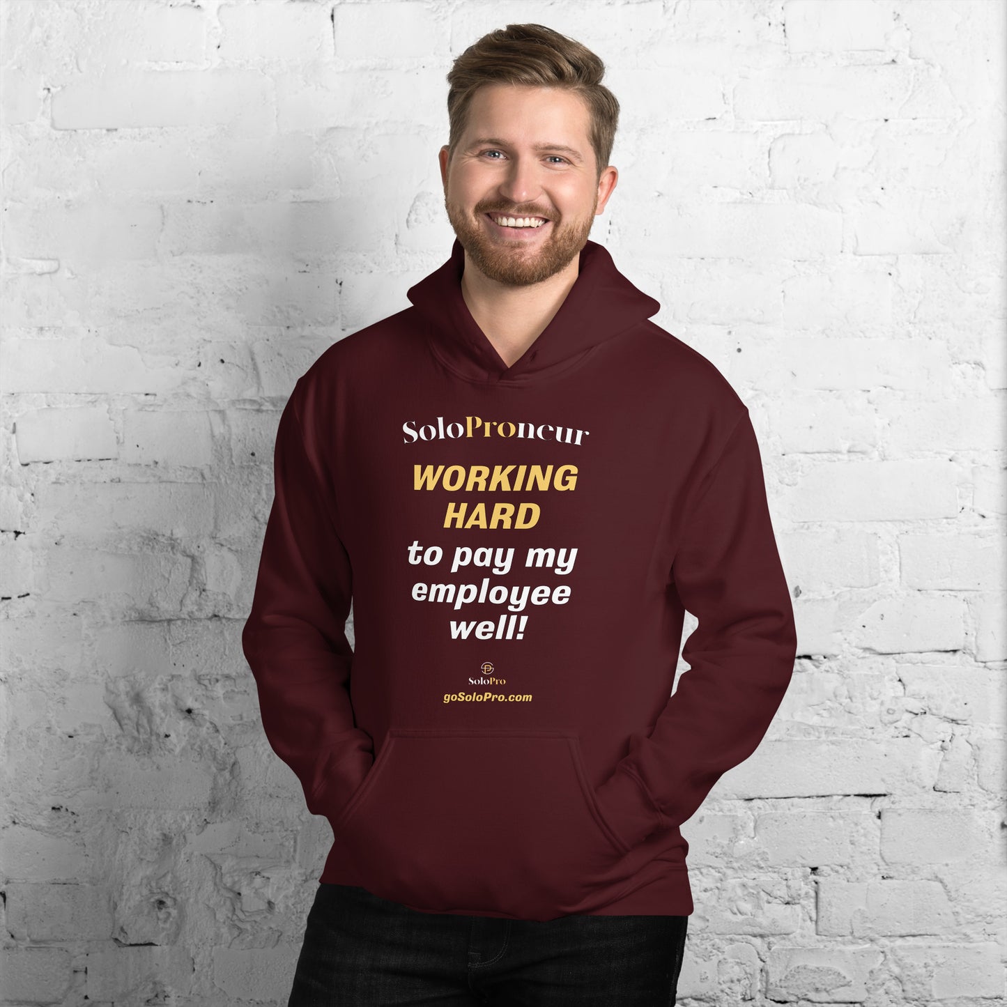 "Working Hard to Pay My Employee Well" - Unisex Hoodie
