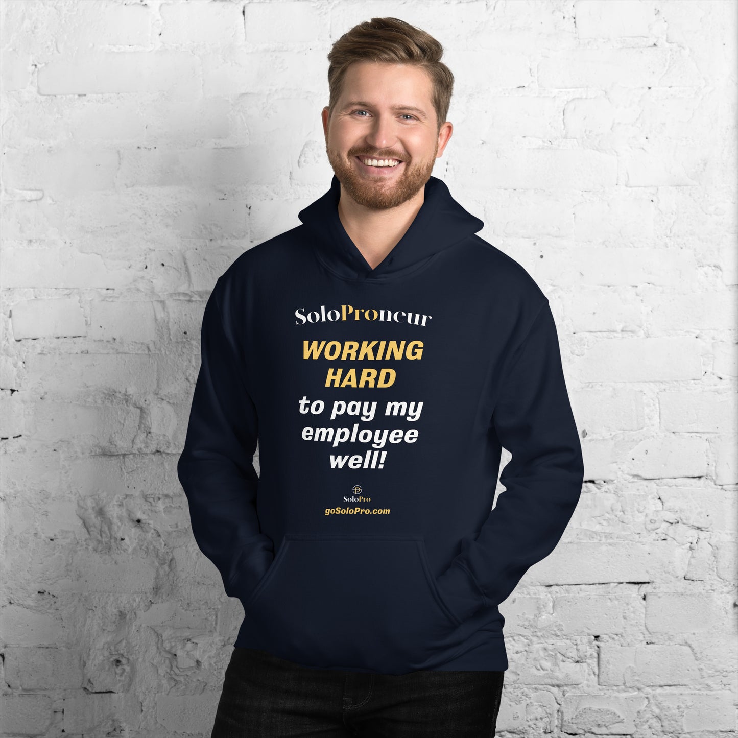 "Working Hard to Pay My Employee Well" - Unisex Hoodie