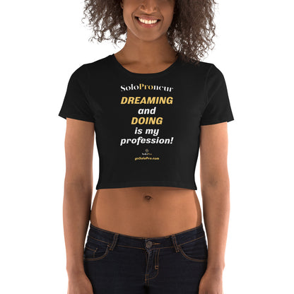 "DREAMING and DOING" Women’s Crop Tee